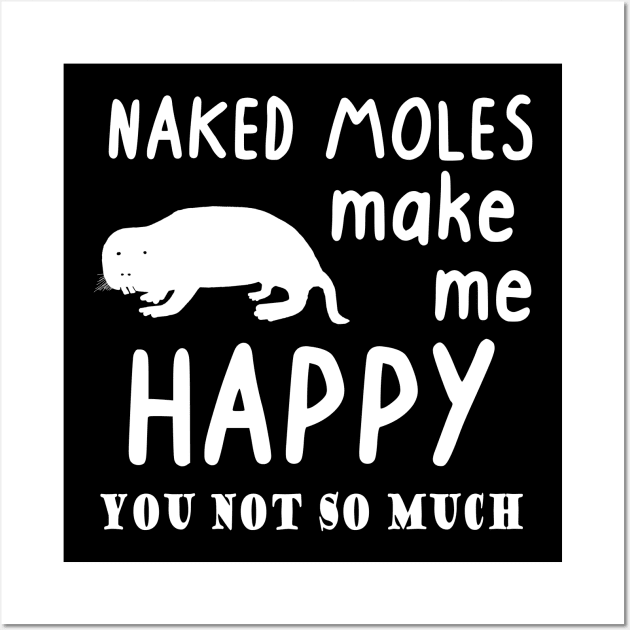 Naked mole rats make me happy pet cute rodent Wall Art by FindYourFavouriteDesign